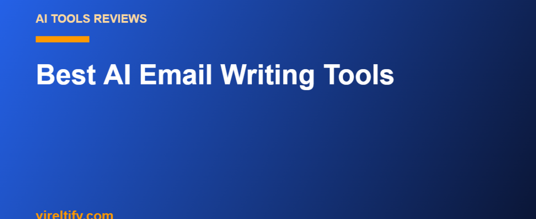 Best AI Email Writing Tools