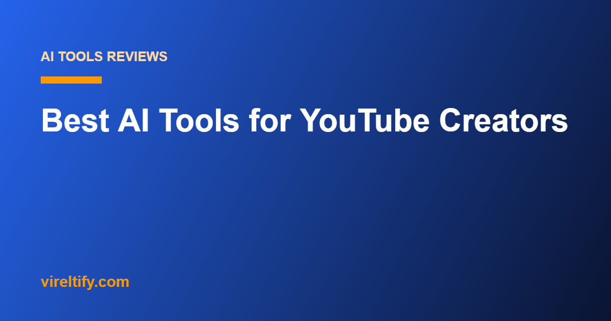 Best AI Tools for YouTube Creators