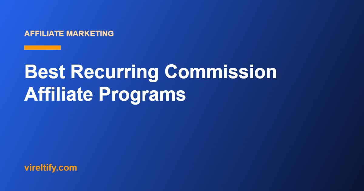 Best Recurring Commission Affiliate Programs