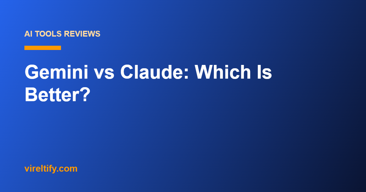 Gemini vs Claude: Which Is Better?