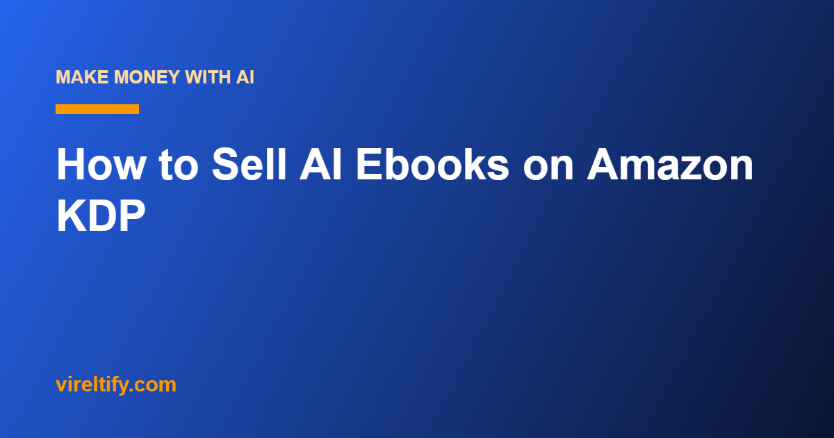 How to Sell AI Ebooks on Amazon KDP