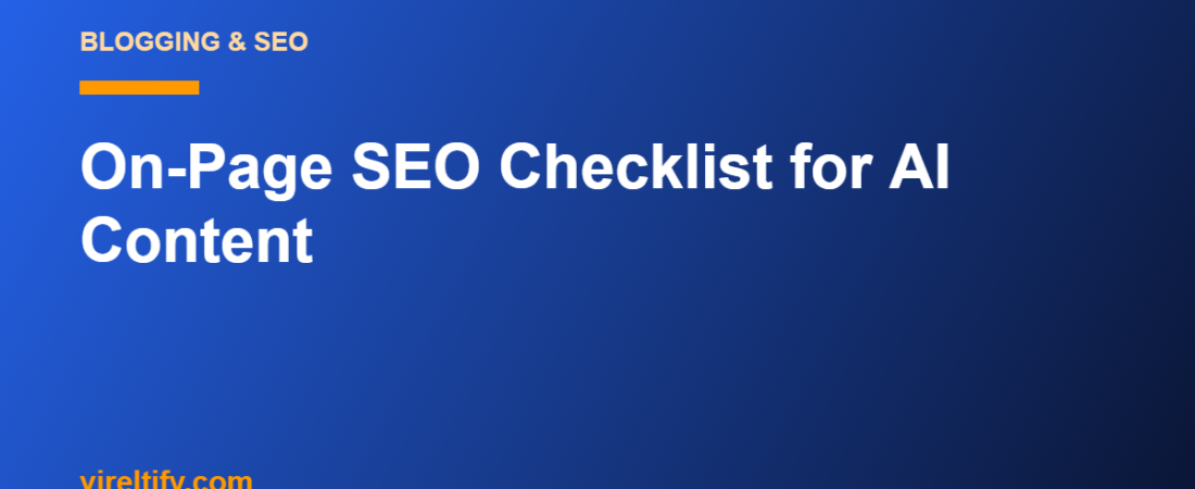 On-Page SEO Checklist for AI Content