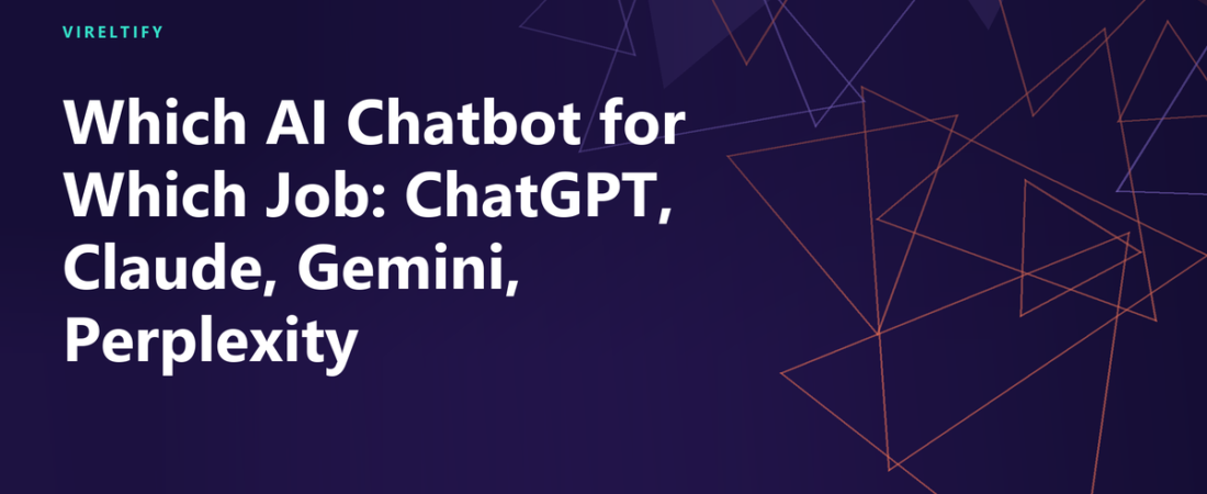 Which AI Chatbot for Which Job: ChatGPT, Claude, Gemini, Perplexity