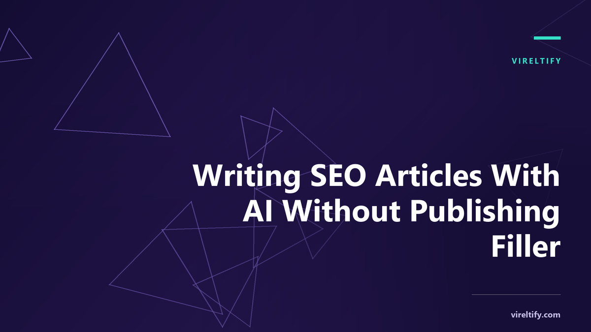 Writing SEO Articles With AI Without Publishing Filler